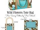 Wild Flowers Tote Bag – Pattern: A Beautiful DIY Quilt Project